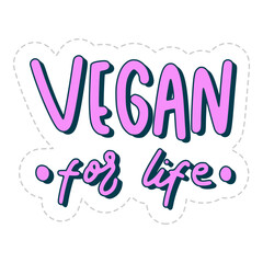 Vegan For Life Sticker. Vegan Lettering Stickers