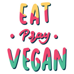 Eat Pray Vegan Sticker. Vegan Lettering Stickers