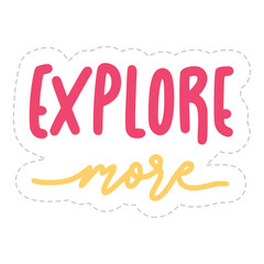 Explore More Sticker. Travel Lettering Stickers