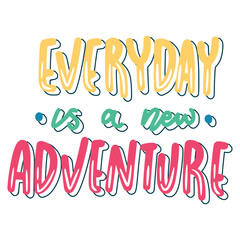 Everyday Is A New Adventure Sticker. Travel Lettering Stickers