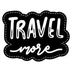 Travel More Sticker. Travel Lettering Stickers