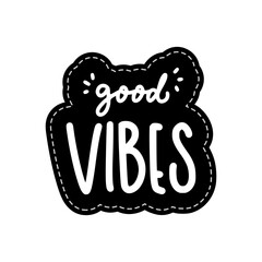 Good Vibes Sticker. Chill Out Lettering Stickers