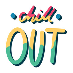 Chill Out Sticker. Chill Out Lettering Stickers