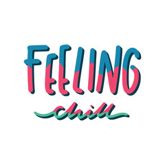 Feeling Chill Sticker. Chill Out Lettering Stickers