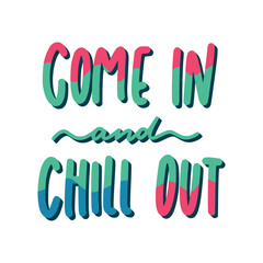 Come In And Chill Out Sticker. Chill Out Lettering Stickers