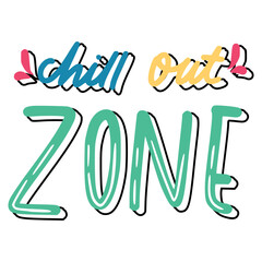 Chill Out Zone Sticker. Chill Out Lettering Stickers