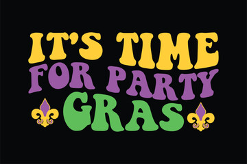 it's time for party gras