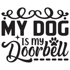 My Dog Is My Doorbell