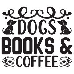 Obraz premium Dogs Books & Coffee