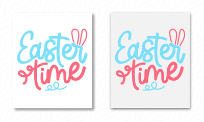 Easter Time Svg, typography, T-shirt Vector design .