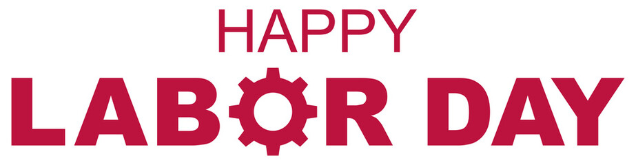 Happy Labor Day Sign for Icon Symbol, Art Illustration, Poster, Banner, Website or Graphic Design Element. Format PNG