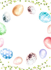 Watercolor card with colorful Easter eggs and branches with fresh foliage. Decorative frame. Hand painted illustrations. Spring design for holiday decor, poster, invitation, scrapbooking.