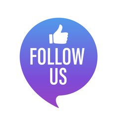 Fototapeta premium Follow us for a set of flower labels. Follow us button isolated on white background. Social network concept. Follow us banner with thumbs up. Modern label with thumbs up icon. Vector illustration