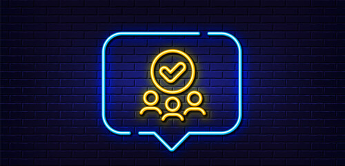 Neon light speech bubble. Approved group line icon. Accepted team sign. Human resources symbol. Neon light background. Approved group glow line. Brick wall banner. Vector