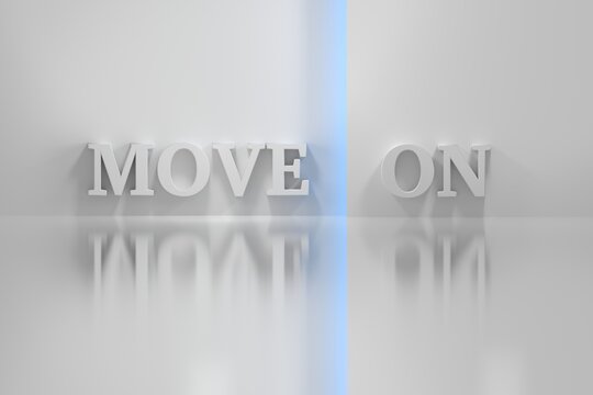 Motivational quote with single word - Move on - obn white background. 3d render.