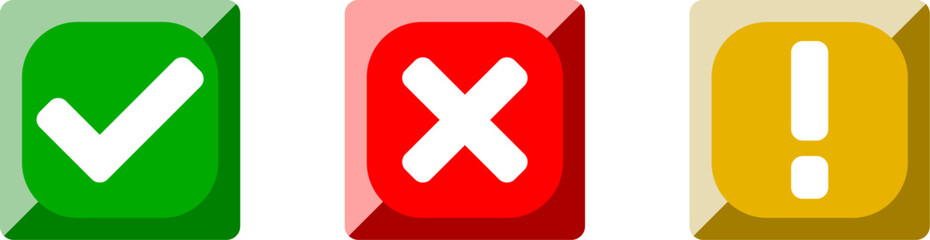 Obraz premium Green Yes or OK Red No or Declined Yellow Problem or Warning Flat Icon Set with Check Mark X Cross and Exclamation Mark Symbols in Soft Squares with 3D Shiny Effect. Vector Image.