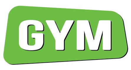 GYM text on green trapeze stamp sign.