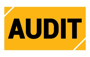 AUDIT text written on yellow-black stamp sign.