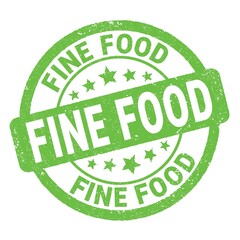 FINE FOOD text written on green round stamp sign.
