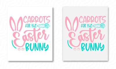 Carrots for the Easter bunny - funny phrase with Easter bunny ears.