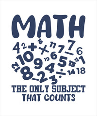 Math the only subject that counts tshirt design