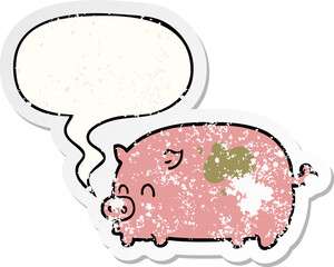 cute cartoon pig and speech bubble distressed sticker