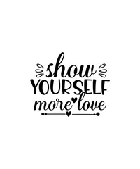 Self love SVG Bundle, Inspirational Svg Bundle, Motivational Svg, Love Yourself Svg, Positive Quotes Svg, Confidence SVG