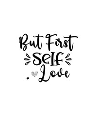 Self love SVG Bundle, Inspirational Svg Bundle, Motivational Svg, Love Yourself Svg, Positive Quotes Svg, Confidence SVG