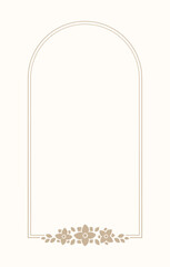 Floral beige arch frame. Botanical boho border vector illustration. Simple elegant romantic style for wedding events, signs, logo, labels, social media posts, etc.