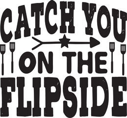 catch you on the flipside