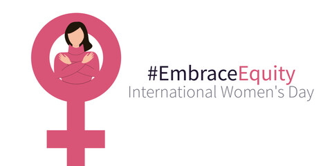 #EmbraceEquity. International womens day.International womens day concept poster. 2023 womens day.International Women's Day.Women's Day vector illustration.Women's Day banner.