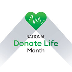 National Donate Life Month observed in April each year.poster, banner, flyer or postcard on a medical theme vector illustration.