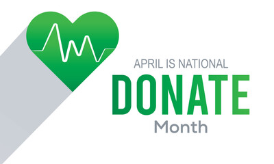 National Donate Life Month observed in April each year.poster, banner, flyer or postcard on a medical theme vector illustration.