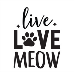 Live Love Meow   SVG  DESIGN