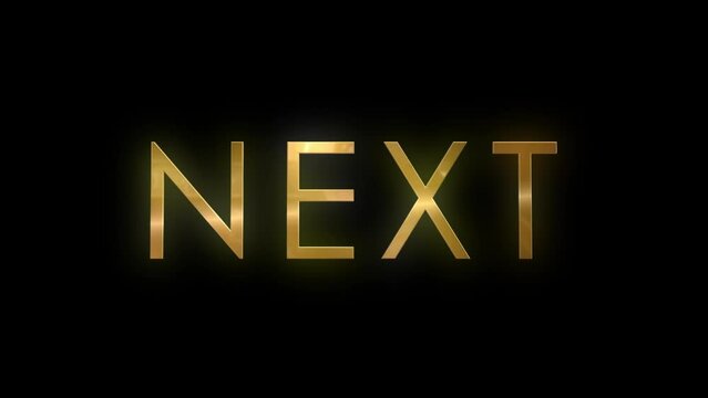 The word NEXT as gold, reflective, 3D text