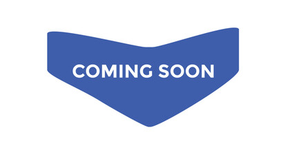 Coming soon button web banner templates. Vector Illustration
