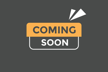Coming soon button web banner templates. Vector Illustration
