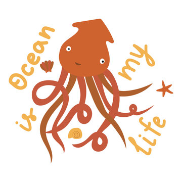 recommend clip art: squid or octopus with starfish and seashells with text ocean is my life on a white. Children's marine clip-art