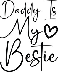 daddy is my bestie
