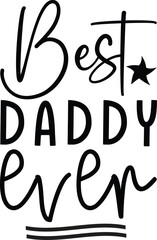 Obraz premium best daddy ever