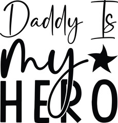 daddy is my hero