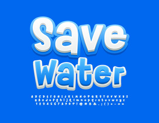 Vector creative Emblem Save Water. White and Blue bright Font. Funny Alphabet Letters, Numbers and Symbols set