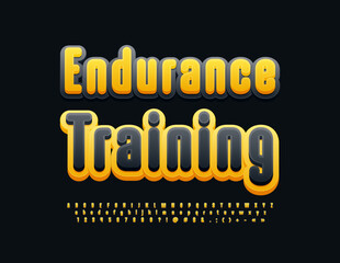 Vector modern sign Endurance Training with bright Font. Black and Yellow Alphabet Letters, Numbers an Symbols set