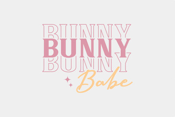 Bunny Babe Easter Typography T shirt design SVG