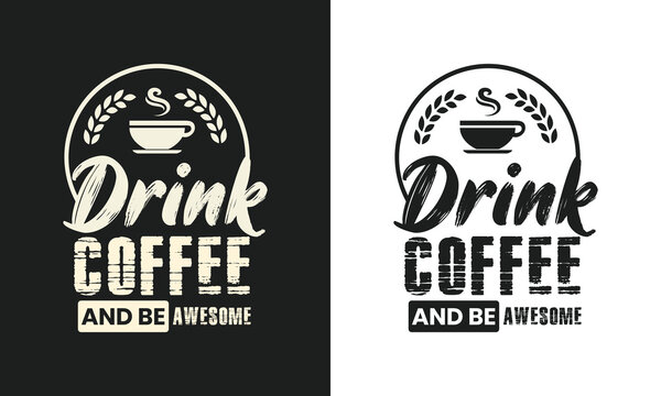 Drink coffee and be an awesome office t-shirt