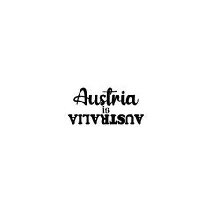 Austria is Australia T-shirt design