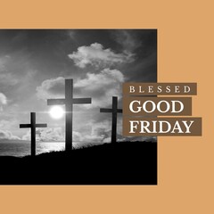 Fototapeta premium Image of blessed good friday text over clouds and crosses