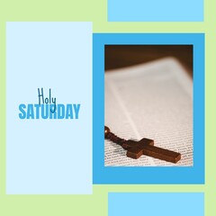 Image of holy saturday text over cross and bible
