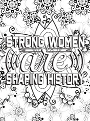 Strong woman quotes Flower Coloring Page 
Beautiful black and white illustration for adult coloring book