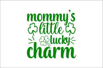 mommy's little lucky charm